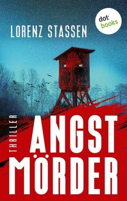 Angstmörder, Lorenz Stassen - Ebook - 9783989529373