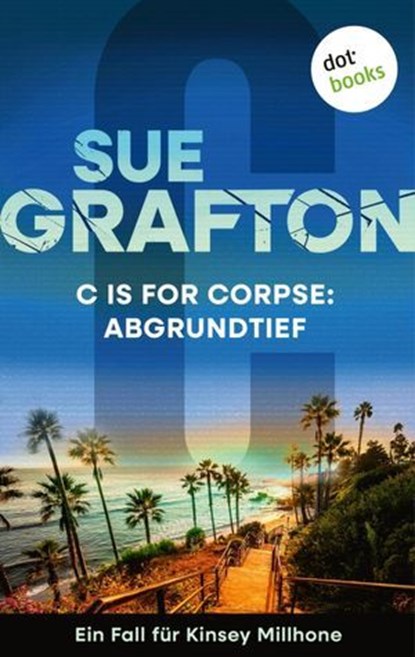 C is for Corpse: Abgrundtief, Sue Grafton - Ebook - 9783989529649