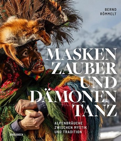 Maskenzauber und Dämonentanz, Bernd Römmelt - Gebonden - 9783989620247