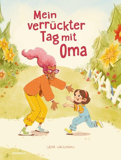 Mein verrückter Tag mit Oma, Lena Lackmann - Gebonden - 9783989620391
