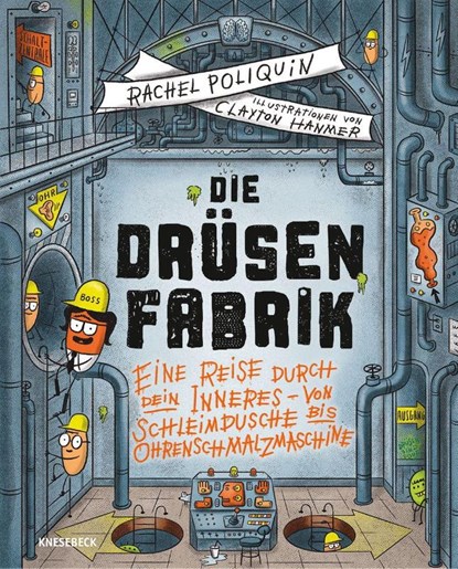 Die Drüsenfabrik, Rachel Poliquin - Gebonden - 9783989620711