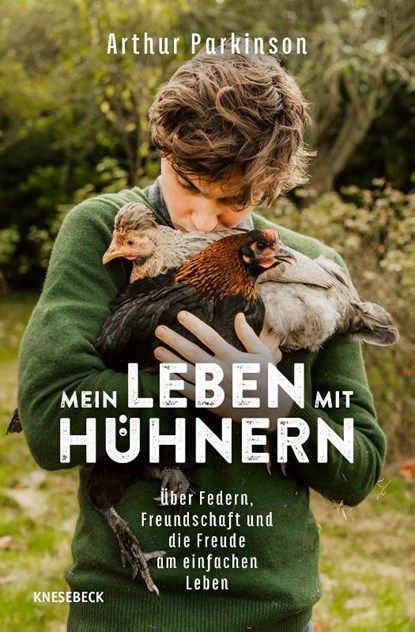 Mein Leben mit Hühnern, Arthur Parkinson - Paperback - 9783989620742