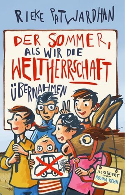 Der Sommer, als wir die Weltherrschaft übernahmen, Rieke Patwardhan - Ebook - 9783989621282