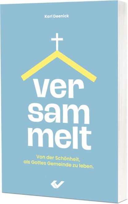 Versammelt, Karl Deenick - Paperback - 9783989630048