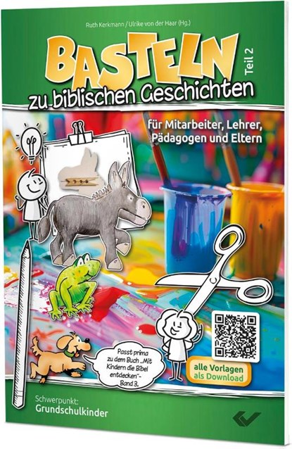 Basteln zu biblischen Geschichten - Teil 2, Ruth Kerkmann ; Ulrike von der Haar - Gebonden - 9783989630451