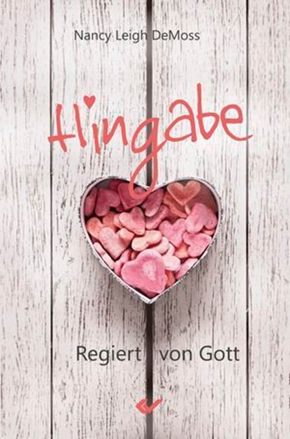 Hingabe, Nancy Leigh DeMoss - Ebook - 9783989635258