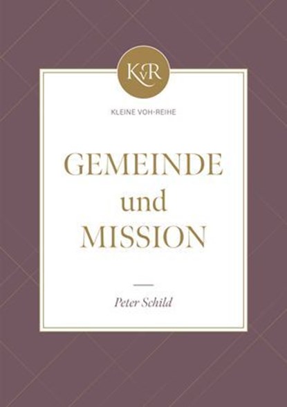 Gemeinde und Mission, Peter Schild ; Voice of Hope - Ebook - 9783989672048