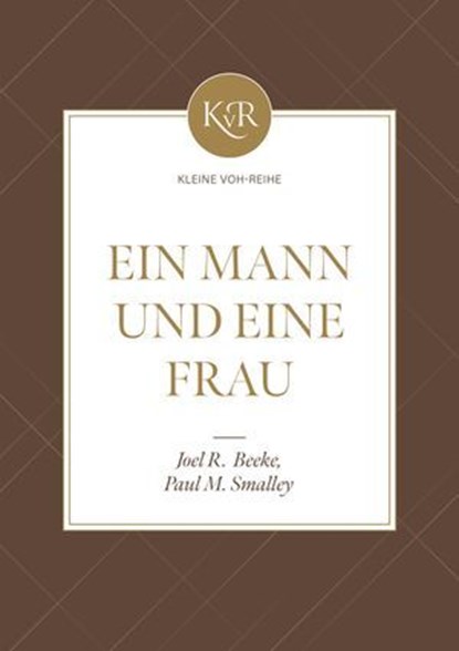 Ein Mann und eine Frau, Joel R. Beeke ; Paul M. Smalley ; Voice of Hope - Ebook - 9783989672161