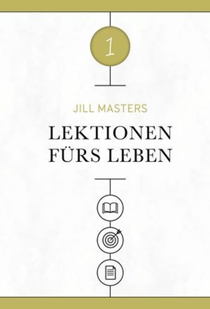 Lektionen fürs Leben 1, Jill Masters ; Voice of Hope - Ebook - 9783989672369