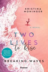 Two Lives to Rise: English Edition - Kristina Moninger - 9783989780958