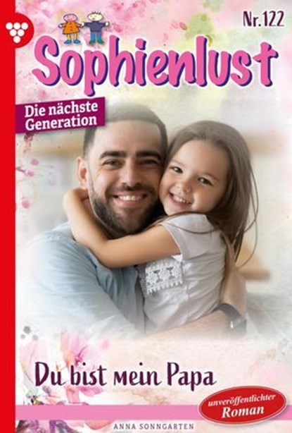 Du bist mein Papa!, Anna Sonngarten - Ebook - 9783989867208