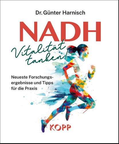 NADH: Vitalität tanken!, Günter Harnisch - Paperback - 9783989920064