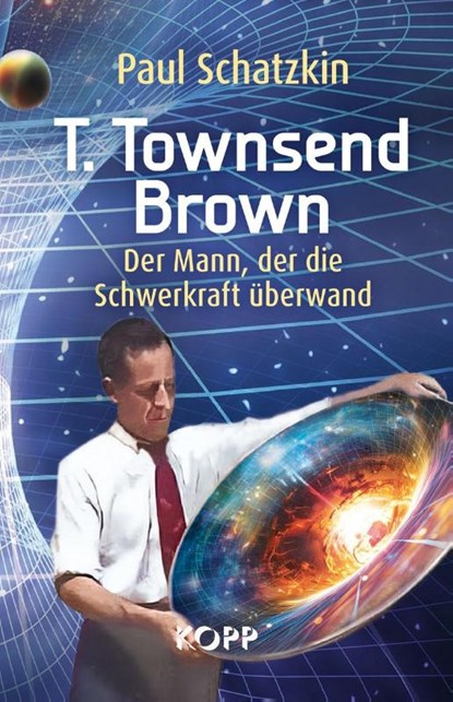 T. Townsend Brown, Paul Schatzkin - Gebonden - 9783989920743