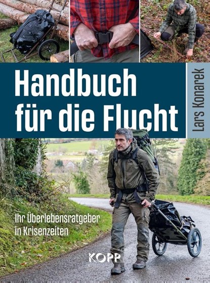 Handbuch für die Flucht, Lars Konarek - Gebonden - 9783989920781