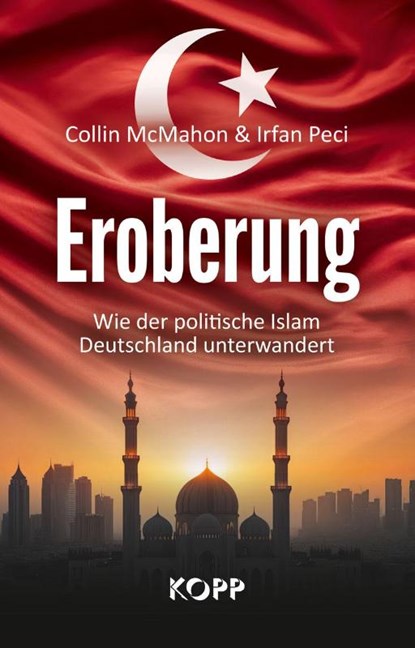 Eroberung, Collin Mcmahon ; Irfan Peci - Gebonden - 9783989921009