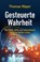 Gesteuerte Wahrheit, Thomas Röper - Gebonden - 9783989921306