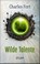 Wilde Talente, Charles Fort - Gebonden - 9783989921351