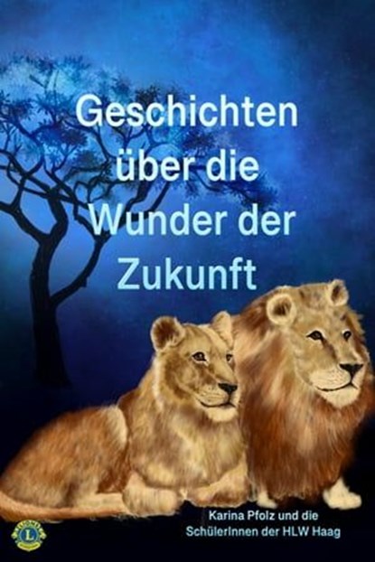 Geschichten über die Wunder der Zukunft, Pfolz Karina ; SchülerInnen der HLW Haag - Ebook - 9783989954779