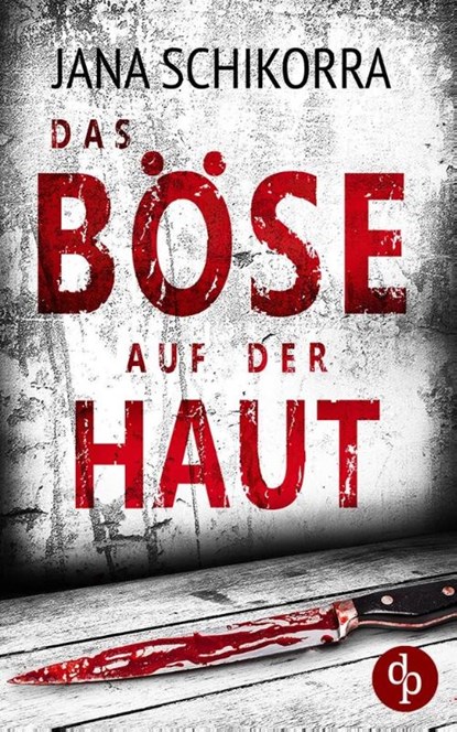 Das Böse auf der Haut, Jana Schikorra - Paperback - 9783989982468
