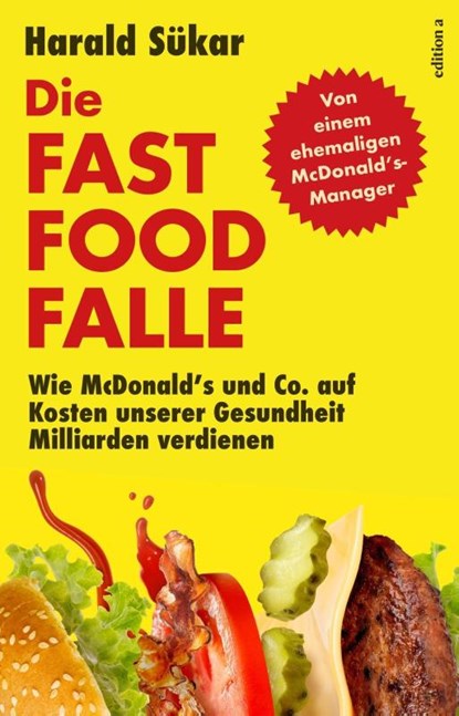 Die Fast Food Falle, Harald Sükar - Gebonden - 9783990013434