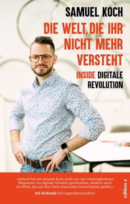Die Welt, die ihr nicht mehr versteht, Samuel Koch - Ebook - 9783990013625