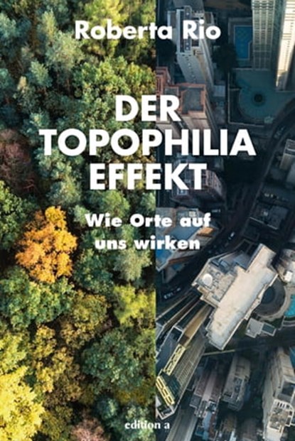 Der Topophilia-Effekt, Roberta Rio - Ebook - 9783990014325