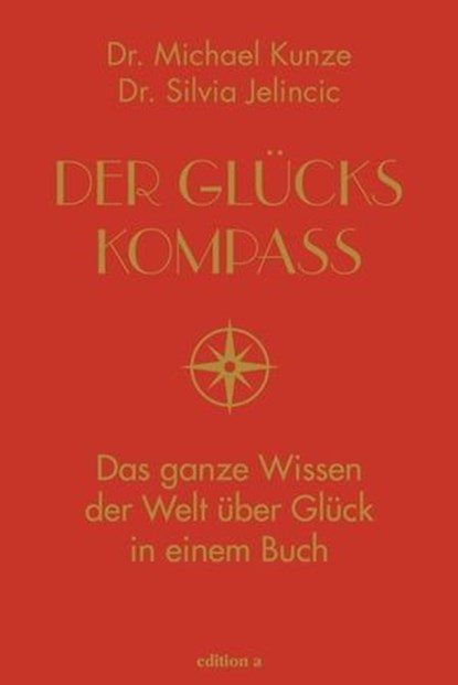Der Glückskompass, Michael Kunze ; Silvia Jelincic - Ebook - 9783990014806