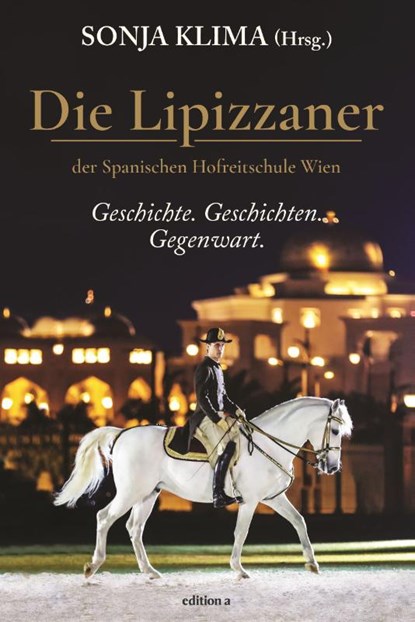 Die Lipizzaner, Sonja Klima - Paperback - 9783990015612