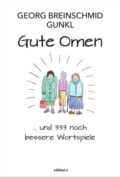 Gute Omen, Georg Breinschmid ; Günther Paal - Ebook - 9783990016008