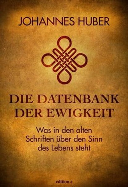 Die Datenbank der Ewigkeit, Johannes Huber - Ebook - 9783990016749