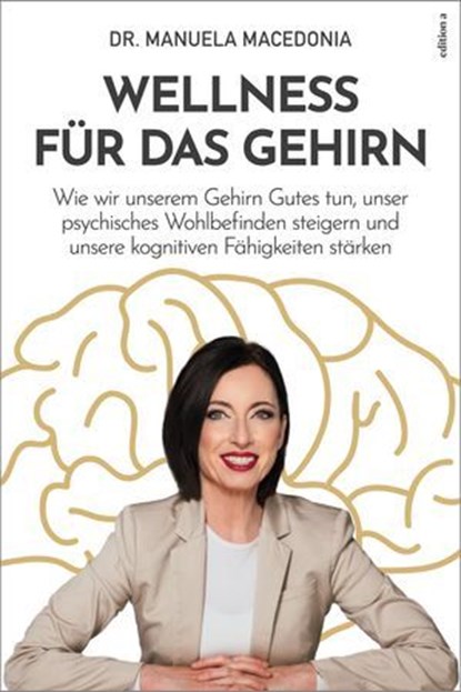 Wellness für das Gehirn, Manuela Macedonia - Ebook - 9783990017173