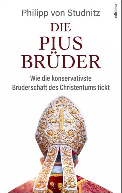 Die Pius-Brüder, Philipp von Studnitz - Gebonden - 9783990017654