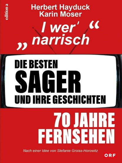 Die besten Sager und ihre Geschichten, Herbert Hayduck ; Karin Moser - Gebonden - 9783990018200