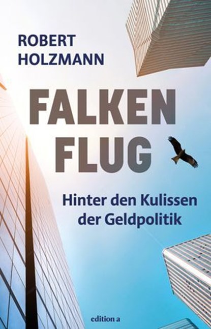 Falkenflug, Robert Holzmann - Ebook - 9783990018668
