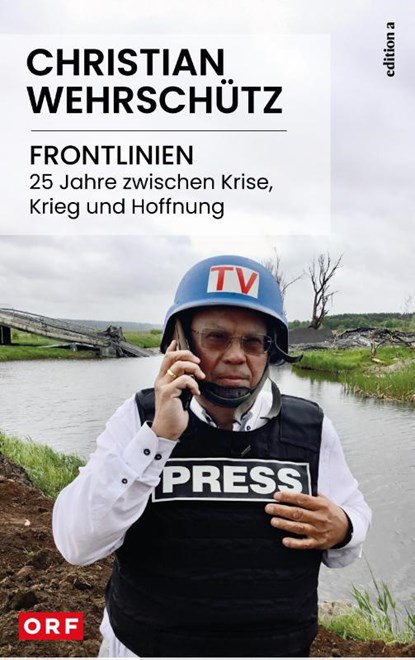 Frontlinien, Christian Wehrschütz - Gebonden - 9783990018781