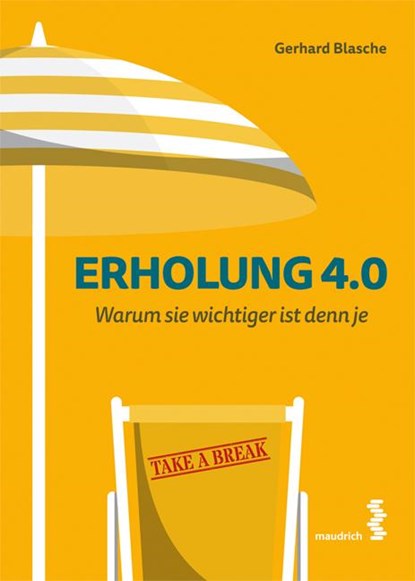 Erholung 4.0, Gerhard Blasche - Gebonden - 9783990021156