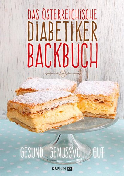 Das österreichische Diabetiker-Backbuch, niet bekend - Gebonden - 9783990051078
