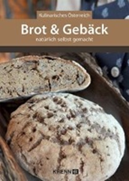 Brot und Gebäck natürlich selbst gemacht, niet bekend - Overig - 9783990052303