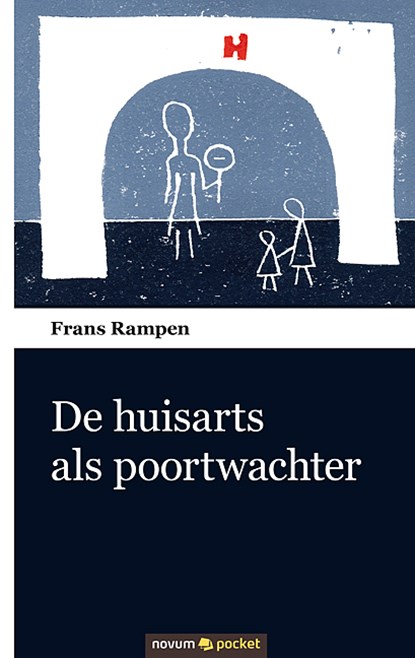 De huisarts als poortwachter, Frans Rampen - Paperback - 9783990108543