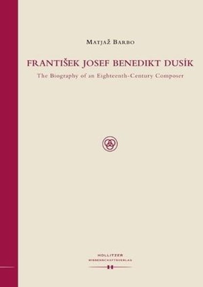Frantisek Josef Benedikt Dusik, Matjaz Barbo - Ebook - 9783990120033