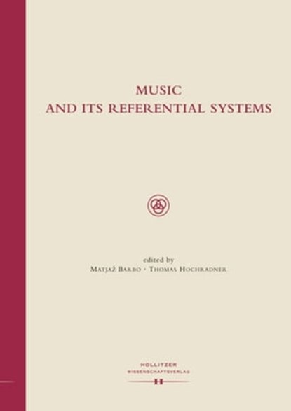 Music and Its Referential Systems, niet bekend - Ebook - 9783990120057