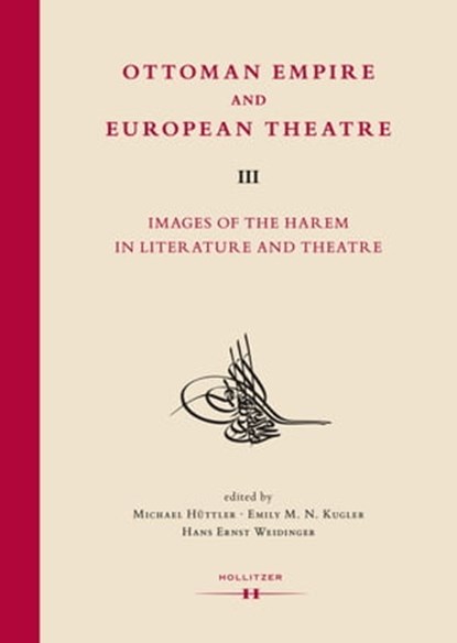 Ottoman Empire and European Theatre Vol. III, niet bekend - Ebook - 9783990120736