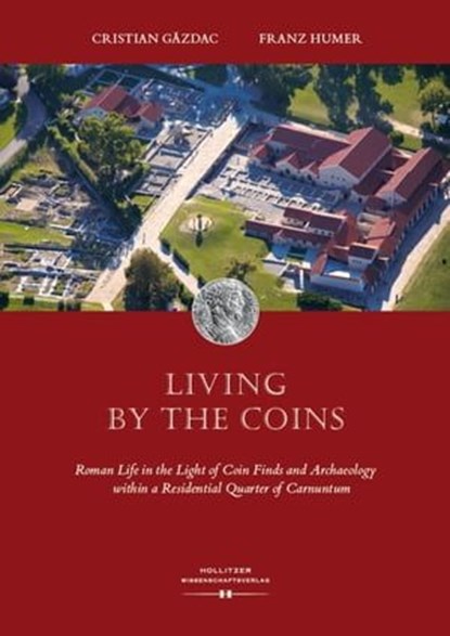 Living by the Coins, Cristian Gazdac ; Franz Humer - Ebook - 9783990120941
