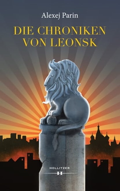 Die Chroniken von Leonsk, Alexej Parin - Ebook - 9783990123324