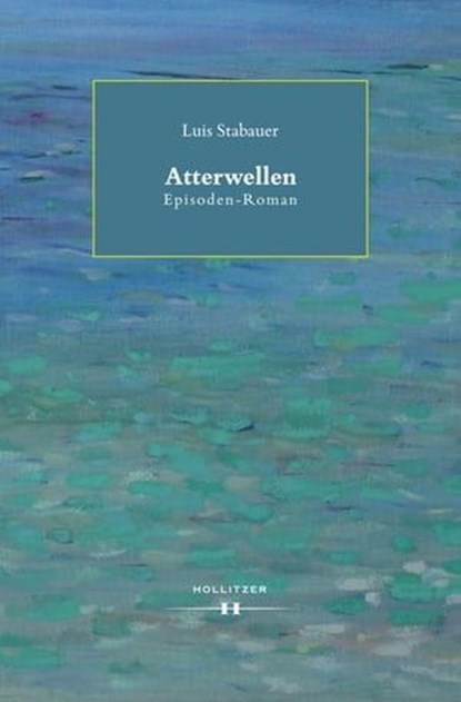 Atterwellen, Luis Stabauer - Ebook - 9783990123515