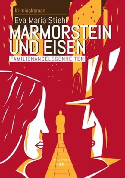 Marmorstein und Eisen - Band 1: Familienangelegenheiten, Eva Maria Stiehl - Ebook - 9783990124253