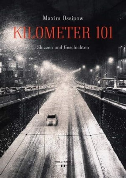 Kilometer 101, Maxim Ossipow - Ebook - 9783990128886