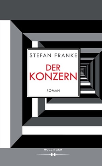 Der Konzern, Stefan Franke - Ebook - 9783990128909