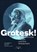 Grotesk!, Rudi Risatti ; Stefan Hulfeld ; Andrea Sommer-Mathis - Paperback - 9783990129364