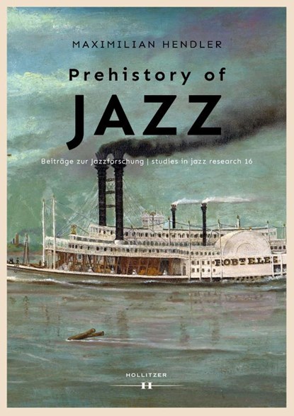 Prehistory of Jazz, Maximilian Hendler - Paperback - 9783990129807